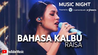 Download lagu RAISA - BAHASA KALBU (LIVE AT YOUTUBE MUSIC NIGHT) mp3