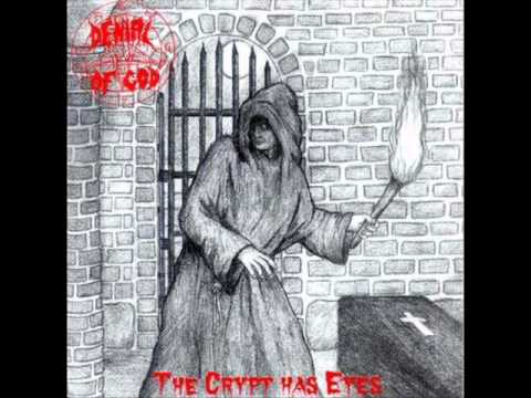 Denial Of God - The Crypt has Eyes