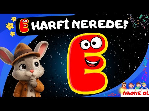 E Harfi Şarkısı 🎶 | Büyük E – Küçük e Öğreniyorum | Dedektif Bunny Club TR