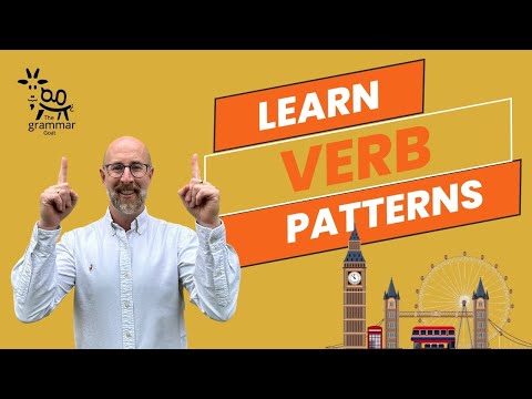 I teach you VERB PATTERNS!