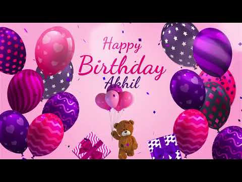 Happy Birthday Akhil | Akhil Happy Birthday Song | Akhil