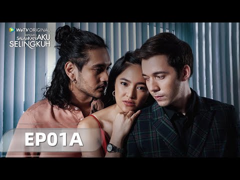 WeTV Original Jangan Salahkan Aku Selingkuh EP01A | Marshanda, Giorgino Abraham