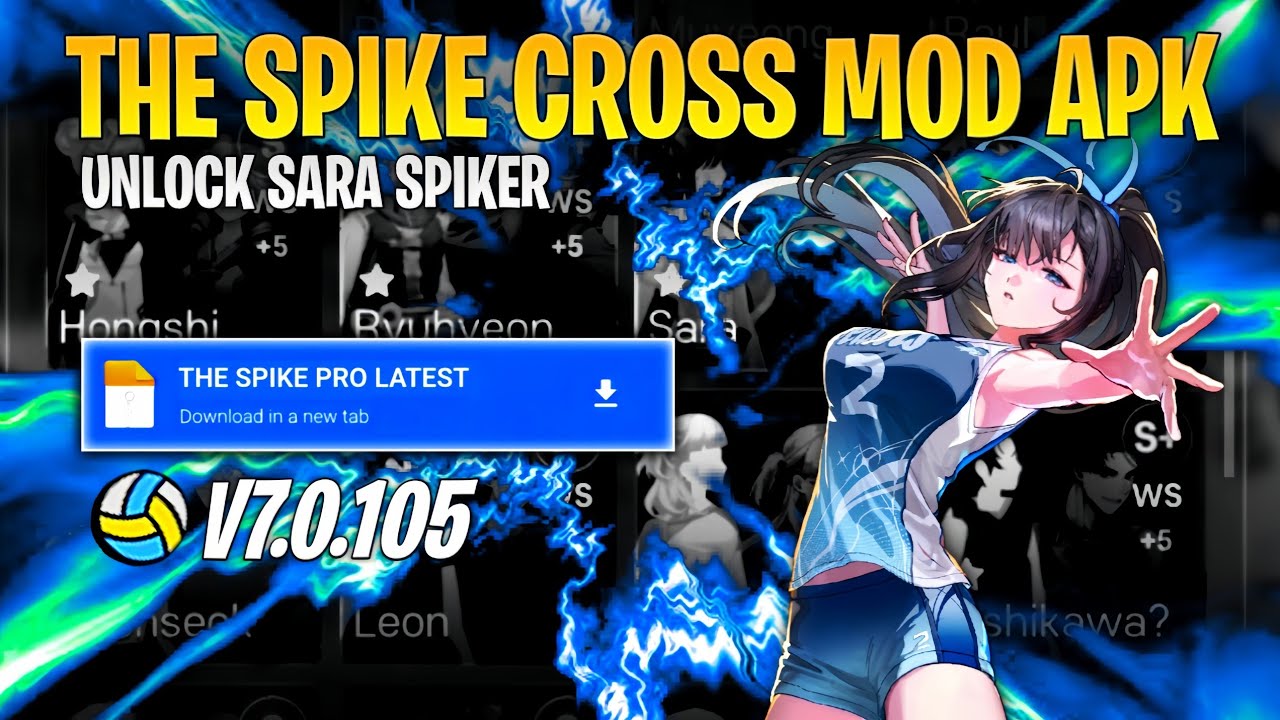 TERBARU⁉️The Spike Cross Mod Apk VIP Terbaru V7.0.105 - Unlock Sara Spiker😈⚡