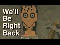 MINECRAFT: WE'LL BE RIGHT BACK #1(MOMO EDITION)