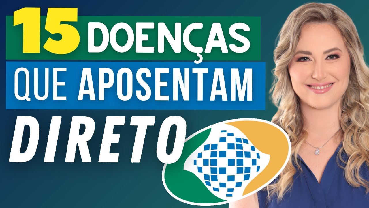 15 DOENÇAS que DÃO DIREITO a Aposentadoria e Benefício do INSS e PASSAM na Perícia [Invalidez]