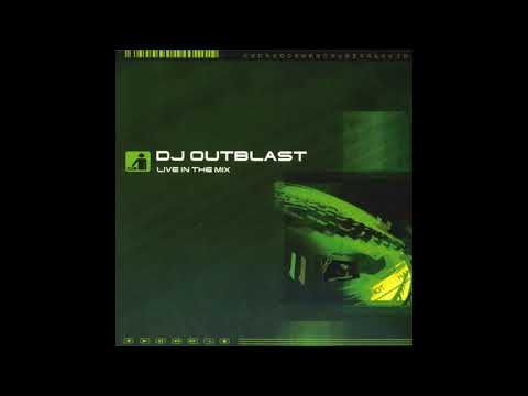 DJ Outblast - Live in the Mix -1CD-2002 - FULL ALBUM HQ