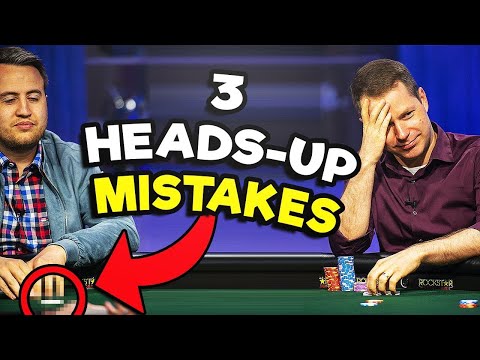 3 MISTAKES To AVOID When Playing HEADS-UP [Poker Strategy]