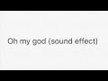 Oh My God Sound Effect