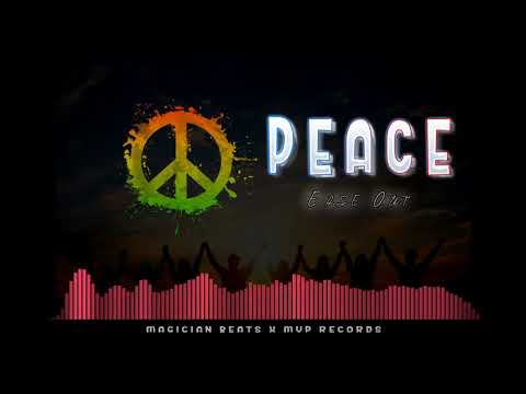 EASE OUT - PEACE(OFFICIAL AUDIO) - MAGICIAN BEATS - MVP RECORDS