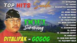 Download lagu TOP HITS SUNDA DOEL SUMBANG - Ditalipak, Gogog, Selebritis Bandung #dpmevergreen mp3
