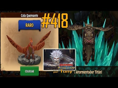 Dragones, el Resurgir de Mema "Cap. 418 - Cola Quemante (y 2ª p.) y Atormentador Titán" por Tony