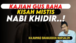 Download lagu Kisah Mistis Nabi Khidir Di Bongkar Gus Baha mp3