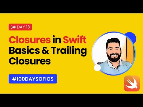 Closures in Swift Explained: Basics & Trailing Closures | #100daysOfiOS Day 13