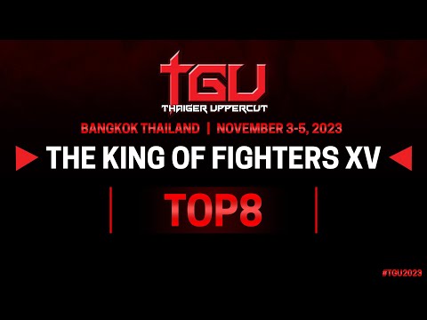 TGU 2023 KOFXV Top8 (SNK World Championship)