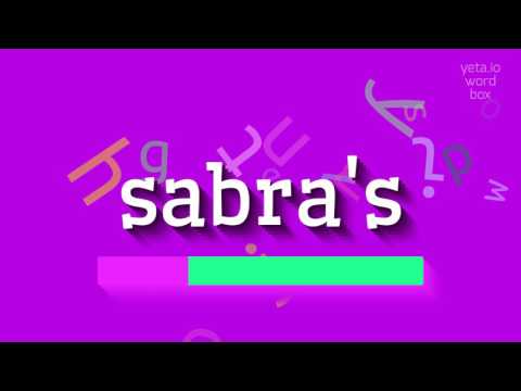 How to say "sabra's"! (High Quality Voices)