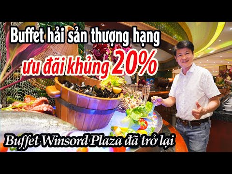 Buffet oferecido no Winsord Plaza | Cafe Central An Đông ưu đãi khủng 20% ​​​​buffet no 5 sao
