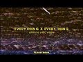 Everything x Everything