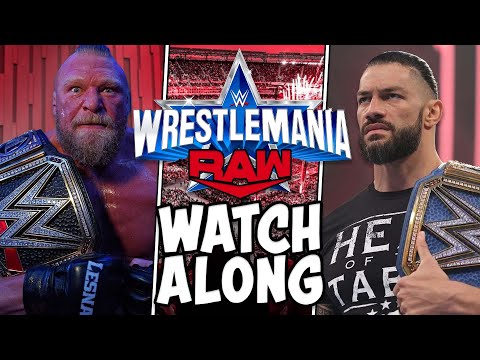 🔴 WWE WrestleMania RAW Live March 28th 2022 Watch Along Stream | Full Show Reactions | Lesnar/Reigns