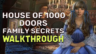 House Of 1000 Doors 1 Family Secrets 100% Walkthrough No Skips