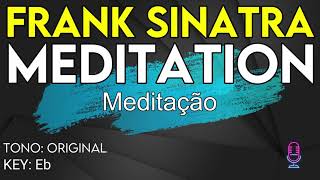 Frank Sinatra - Meditation - Karaoke Instrumental