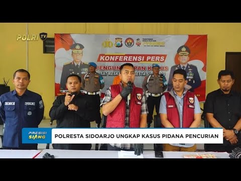 POLRESTA SIDOARJO KONFERENSI PERS UNGKAP KASUS TINDAK PIDANA PENCURIAN DENGAN PEMBERATAN