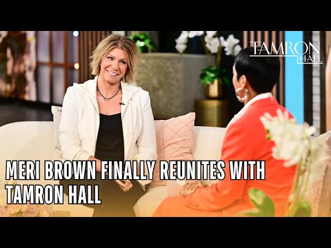 Exclusive: Former Sister Wife Meri Brown Reunites with Tamron Hall