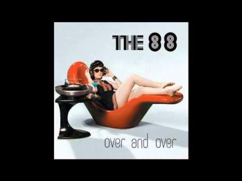 The 88 - All 'Cause of You