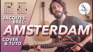 dŸŽ¼ AMSTERDAM - Jacques BREL (COVER &amp; TUTO) dŸŽ¶
