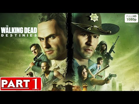 The Walking Dead Destinies Gameplay Walkthrough Part 1[1080p PC] - No Commentary