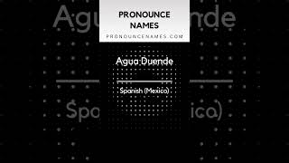 How to pronounce Agua Duende