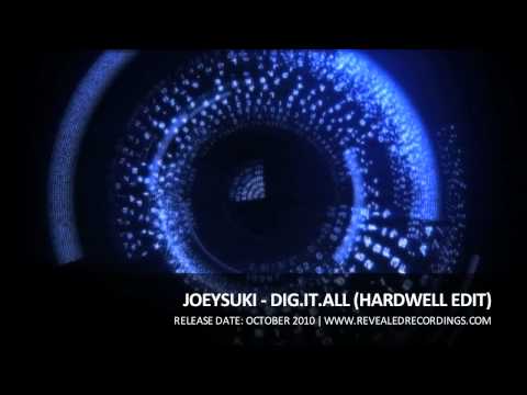 JoeySuki - Dig.It.All (Hardwell Edit)