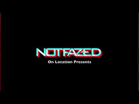 Faze2 Presents Not Fazed On Location Faze2 EP01.mp4