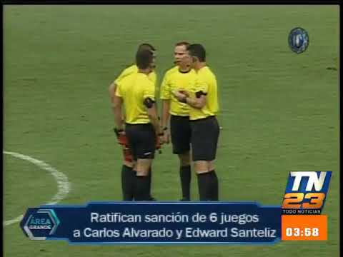 Ratifican sanción a Carlos Alvarado y Edward Santeliz