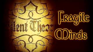 Silent Theory - Fragile Minds [Lyrics on screen]