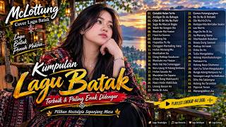 Download lagu KUMPULAN TERBAIK LAGU BATAK 2026 ❤️❤️❤️❤️ LAGU BATAK VERSI COVER MCLOTTUNG ENAK DIDENGAR mp3