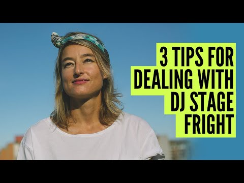 3 Tips For Dealing With DJ "Stage Fright" Beat The Fear with Ariane from Olympia Coaching