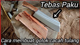 Download lagu Cara membuat Golok Cacah Tulang (pisau cleaver) MAMPU TEBAS PAKU.!!! mp3