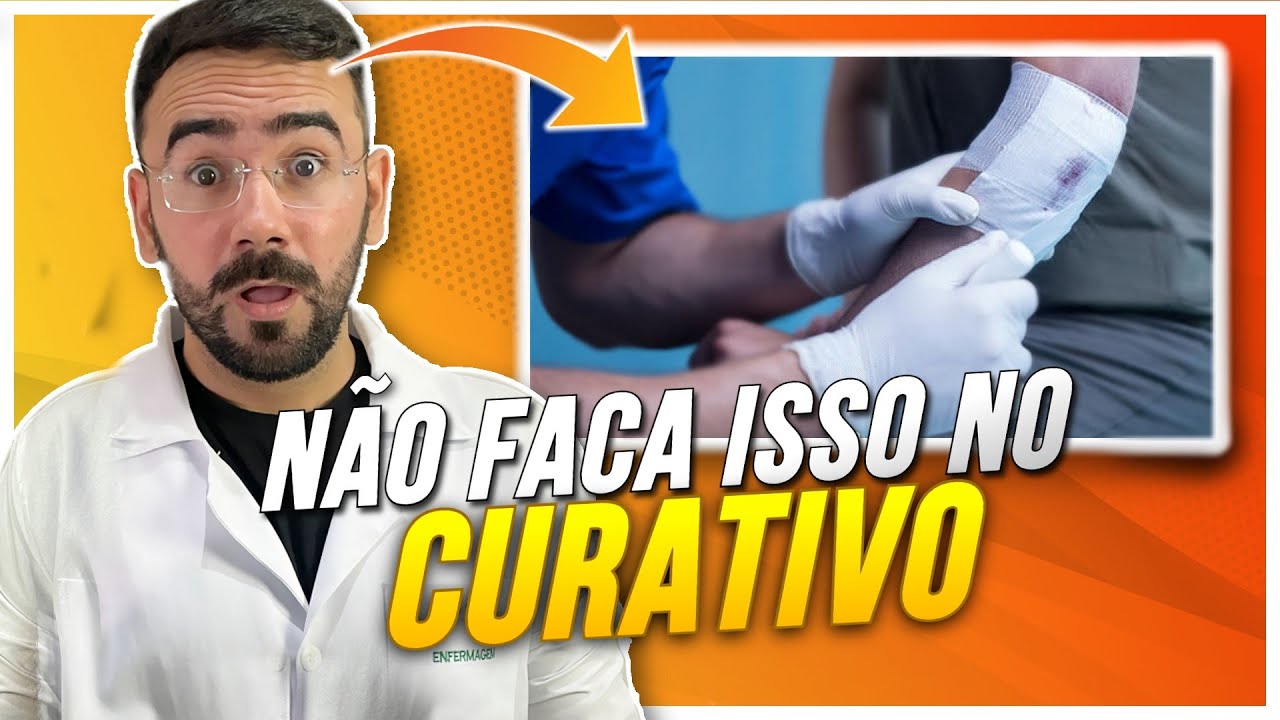 ERROS COMUNS NA HORA DE REALIZAR O CURATIVO - NÃO COMETA O ÚLTIMO