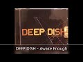 DEEP DISH   Awake Enough #house #electronica #dance