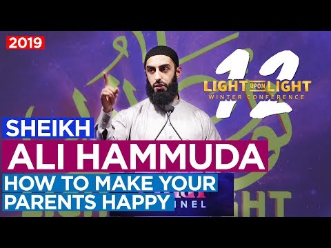 NEW | How to Make Your Parents Happy - Ali Hammuda - Light Upon Light 12