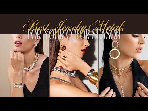 The Best Jewelry Metals for Your Color Season