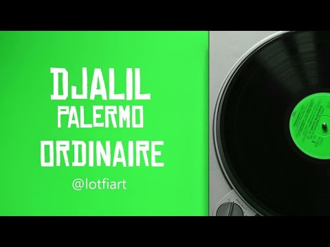 Djalil Palermo - ORDINAIRE