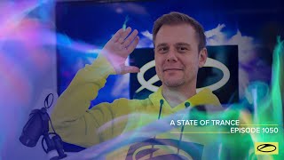 Armin van Buuren - Live @ A State Of Trance Episode 1050 (#ASOT1050) 2022