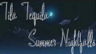 Tila Tequila-Summer Nightfalls+Lyrics