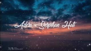 Adera - Serpihan Hati (lirik)
