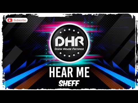 SHEFF - Hear Me - DHR