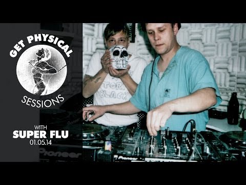 Get Physical Sessions Episode 23 with Super Flu