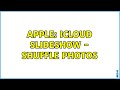 Apple ICloud Slideshow Shuffle Photos