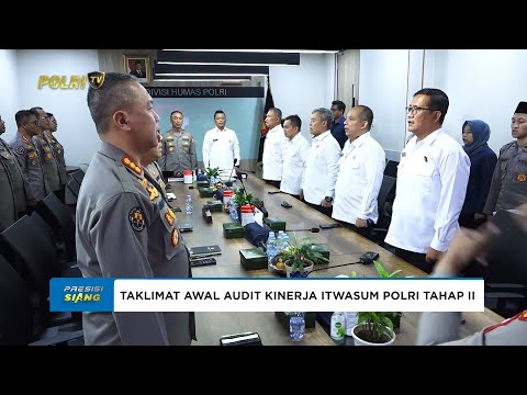 ITWASUM POLRI TEKANKAN PELAKSANAAN DAN PENGENDALIAN DALAM TAKLIMAT AWAL AUDIT KINERJA TAHAP II