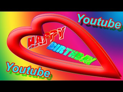HAPPY BIRTHDAY YOUTUBE SONG 2017